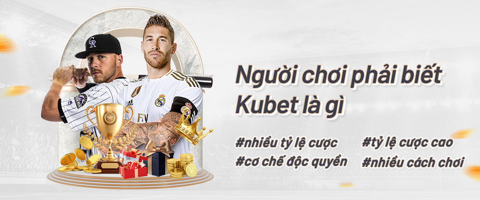 Kubet là gì?